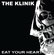 THE KLINIK- Eat Your Heart Out